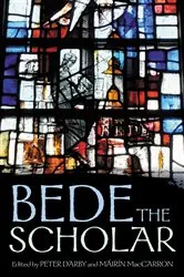 Book cover of Bede the scholar by Peter Darby