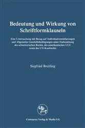 Book cover of Bedeutung und Wirkung von Schriftformklauseln by Siegfried Breitling
