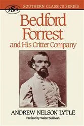 Book cover of Bedford Forrest by Andrew Nelson Lytle