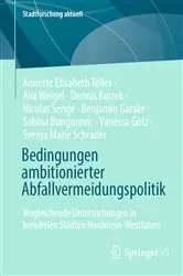 Book cover of Bedingungen ambitionierter Abfallvermeidungspolitik by Annette Elisabeth Töller