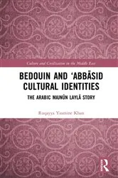 Book cover of Bedouin and ‘Abbāsid Cultural Identities by Ruqayya Yasmine Khan