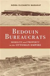 Book cover of Bedouin Bureaucrats by Nora Barakat