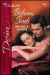 Book cover of Bedroom Secrets by Michelle Celmer