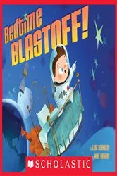 Book cover of Bedtime Blastoff! by Luke Reynolds