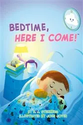 Book cover of Bedtime, Here I Come! by D.J. Steinberg