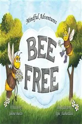 Book cover of Bee Free by Jolene Burch