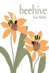Book cover of Beehive by Jorey Hurley