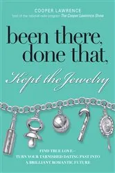 Book cover of Been There, Done That, Kept The Jewelry by Cooper Lawrence