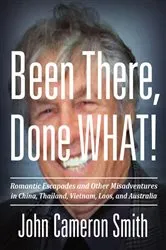 Book cover of Been There, Done WHAT! by Unknown