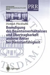 Book cover of Beendigung des Beamtenverhältnisses und Übertragbarkeit anderer Ämter bei Dienstunfähigkeit by Dietrich Plöckhahn