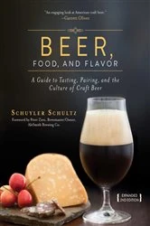 Book cover of Beer, Food, and Flavor by Schuyler Schultz