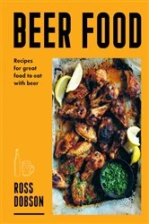 Book cover of Beer Food by Ross Dobson
