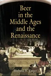 Book cover of Beer in the Middle Ages and the Renaissance by Richard W. Unger