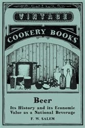 Book cover of Beer - Its History and its Economic Value as a National Beverage by F. W. Salem