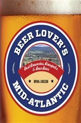 Book cover of Beer Lover's Mid-Atlantic by Bryan J. Kolesar