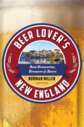 Book cover of Beer Lover's New England (3rd ed.) by Norman Miller