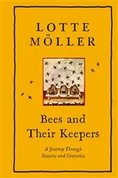 Book cover of Bees and Their Keepers by Lotte Möller