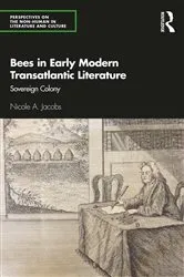Book cover of Bees in Early Modern Transatlantic Literature by Nicole A. Jacobs