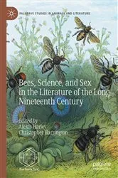 Book cover of Bees, Science, and Sex in the Literature of the Long Nineteenth Century by Alexis Harley