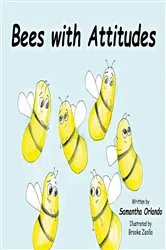 Book cover of Bees with Attitudes by Samantha Orlando