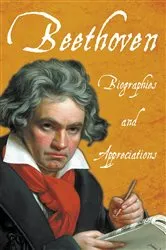 Book cover of Beethoven - Biographies and Appreciations by Various
