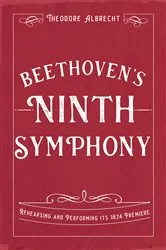 Book cover of Beethoven's Ninth Symphony by Theodore Albrecht