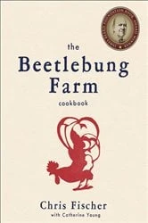Book cover of Beetlebung Farm Cookbook by Chris Fischer