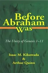 Book cover of Before Abraham Was by Isaac M. Kikawada