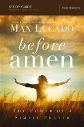 Book cover of Before Amen Bible Study Guide by Max Lucado