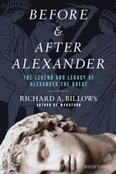 Book cover of Before and After Alexander by Richard A. Billows