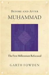 Book cover of Before and After Muhammad by Garth Fowden