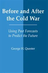 Book cover of Before and After the Cold War by George H. Quester