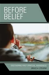 Book cover of Before Belief by Bruce A. Stevens