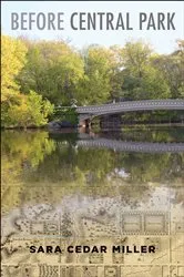 Book cover of Before Central Park by Sara Cedar Miller