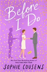 Book cover of Before I Do by Elizabeth F. Schwartz