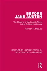 Book cover of Before Jane Austen by Harrison R. Steeves