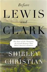Book cover of Before Lewis and Clark by Shirley Christian