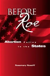 Book cover of Before Roe by Rosemary Nossiff