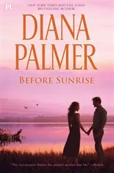 Book cover of Before Sunrise by Diana Palmer