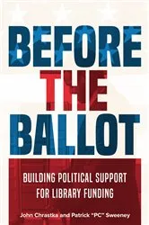 Book cover of Before the Ballot by John Chrastka