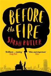 Book cover of Before the Fire by Sarah Butler