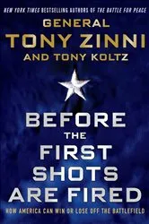Book cover of Before the First Shots Are Fired by Tony Zinni