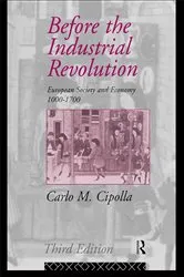 Book cover of Before the Industrial Revolution (3rd ed.) by Carlo M. Cipolla
