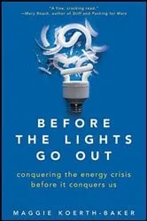Book cover of Before the Lights Go Out by Maggie Koerth-Baker