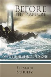 Book cover of Before the Rapture by Eleanor Schultz