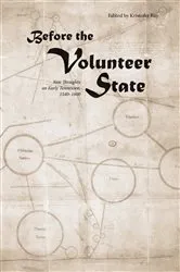 Book cover of Before the Volunteer State by Unknown