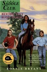 Book cover of Before They Rode Horses by Bonnie Bryant