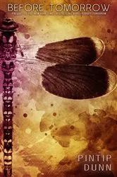 Book cover of Before Tomorrow by Pintip Dunn