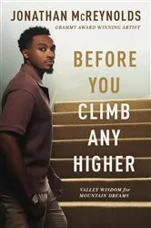 Book cover of Before You Climb Any Higher by Jonathan McReynolds