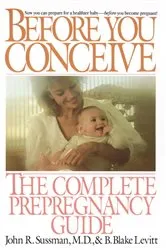 Book cover of Before You Conceive by John R. Sussman